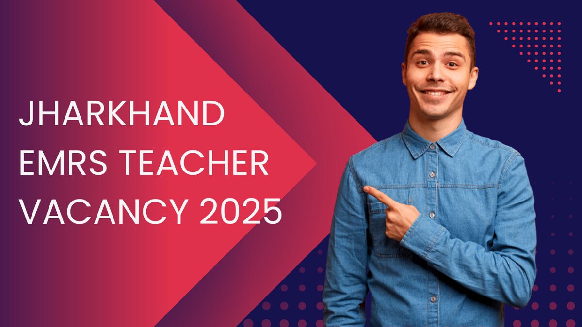 Jharkhand EMRS Teacher Vacancy 2025