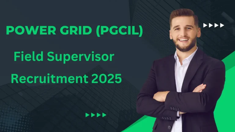 Power Grid Field Supervisor Vacancy 2025